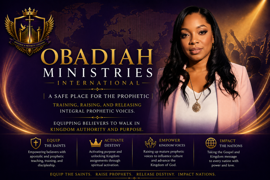 Obadiah Ministries International Apostolic & prophetic covering ministry